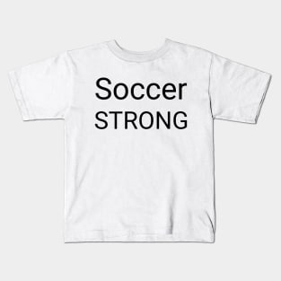 Soccer Strong Kids T-Shirt